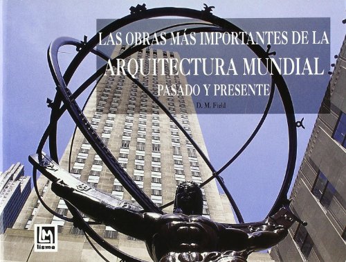 Portada del libro de Las obras más importantes de la arquitectura mundial, presente y pasado