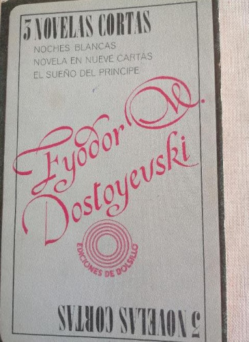Portada del libro de 3 novelas cortas. Fyodor Dostoyevski LAIA
