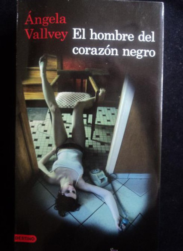 Portada del libro de EL HOMBRE DEL CORAZON NEGRO. ANGELA WALLVEY. DESTINO. 2011 538 PAG