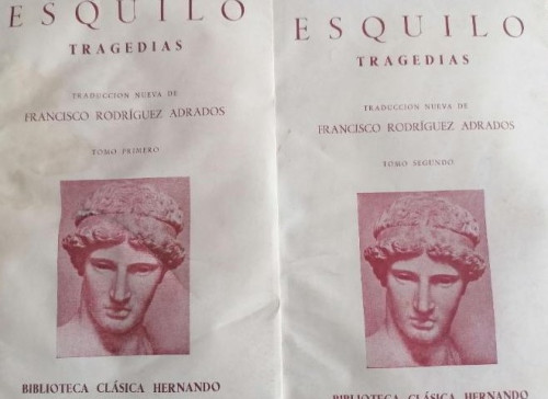 Portada del libro de Tragedias. Esquilo. 2 Vol. Clásica Hernando. Traduc. Rodríguez Adrados. 1966 291 y 264pp