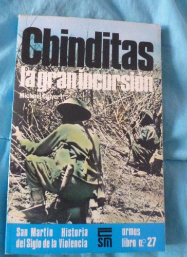 Portada del libro de Chinditas, la gran incursión masiva. Calvert, Michael Editorial San Martín. (1977) 159pp