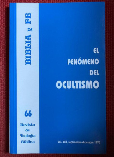 Portada del libro de EL FENOMENO DEL OCULTISMO. 66 REVISTA DE TEOLOGIA BIBLICA. VOL XXII, SEPT-DIC 1996.