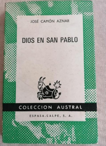 Portada del libro de DIOS EN SAN PABLO. JOSÉ CAMÓN AZNAR. COLECCIÓN AUSTRAL, 1968 1º ed. 151pp