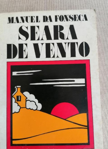 Portada del libro de Seara de vento. Romance. - FONSECA, Manuel da.- ED FORJA 1975 253pp EN PORTUGUES