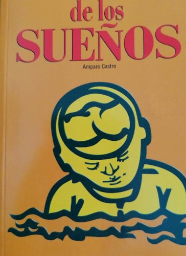 Portada del libro de DICCIONARIO DE LOS SUEÑOS - AMPARO CASTRO - BIBLIOTECA AÑO CERO 1999 94pp