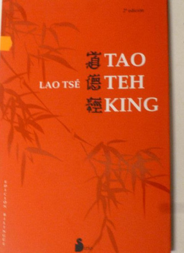 Portada del libro de TAO TEH KING (BILINGUE) LAO TSE Publicado por SIRIO, ESPAÑA. (2009) 173pp