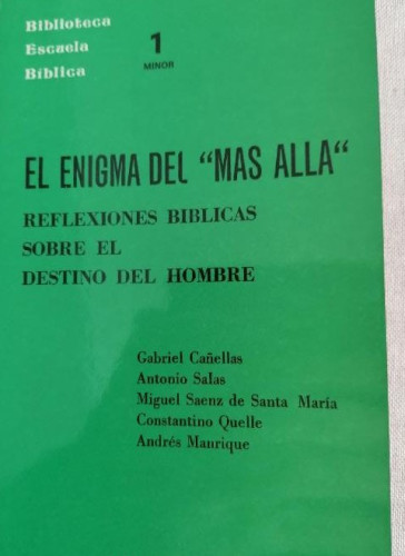 Portada del libro de El enigma del ?más allá? Reflexiones bíblicas sobre el destino del hombre - Antonio Salas, Manrique,