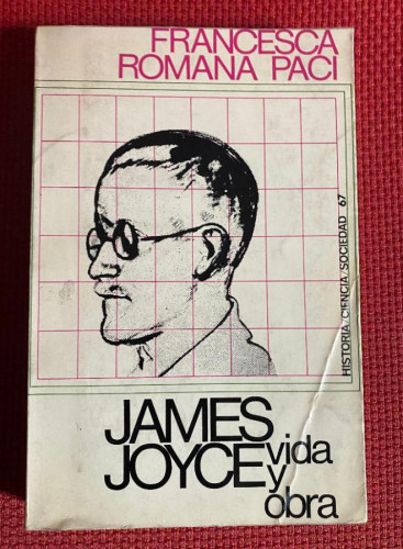 Portada del libro de JAMES JOYCE VIDA Y OBRA. FRANCESCA ROMANA PACI. EDICIONES PENÍNSULA.