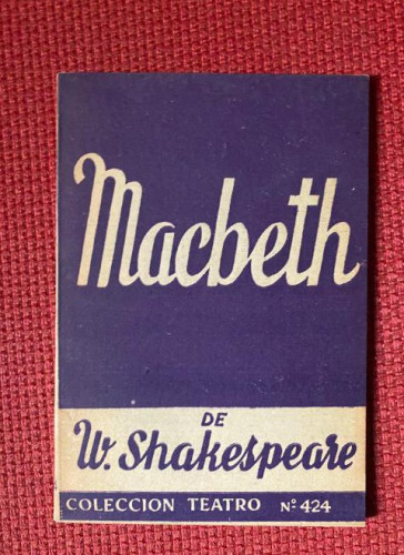Portada del libro de MACBETH DE W. SHAKESPEARE. COLECCION TEATRO Nº 424.