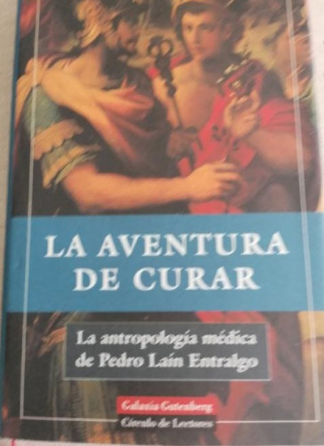 Portada del libro de Aventura de curar, la.