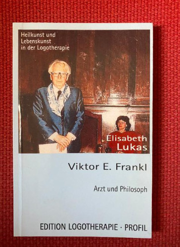 Portada del libro de ARZT UND PHILOSOPH. VIKTOR E. FRANKL. ELISABETH LUKAS. EDITION LOGOTHERAPIE.