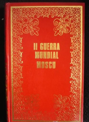 Portada del libro de II GUERRA MUNDIAL. MOSCU. K.VON VEREITER. 1971. ED. PETRONIO 265 PAG