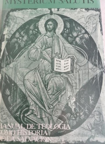 Portada del libro de Misterium Salutis. Manual de teología. ed. CRISTIANDAD. vol. II 1977 936pp