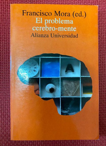 Portada del libro de EL PROBLEMA CEREBRO-MENTE. FRANCISCO MORA. ALIANZA UNIVERSIDAD.