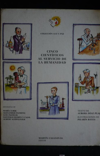 Portada del libro de CINCO CIENTIFICOS AL SERVICIO DE LA HUMANIDAD. MARTIN CASANOVAS ED. 1973 93 PAG.