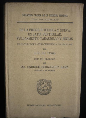 Portada del libro de DE LA FIEBRE EPIDEMICA Y NUEVA EN LATIN PARTICULAR, LUIS DE TORO. 342 PAG 1941