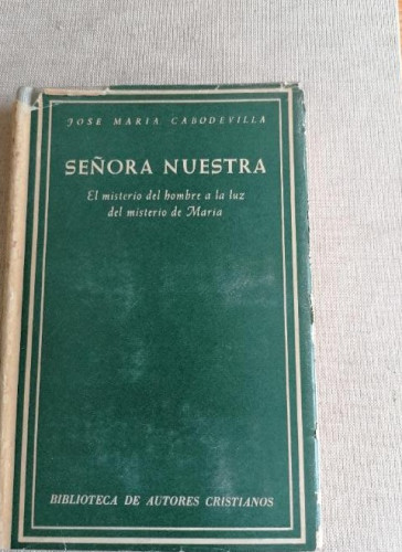 Portada del libro de Señora nuestra : el misterio del hombre a la Luz del misterio de María
