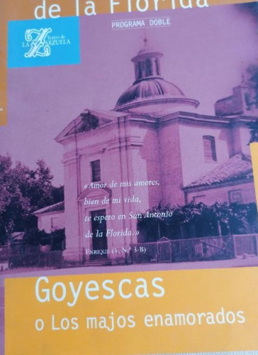 Portada del libro de LIBRO SAN ANTONIO DE LA FLORIDA GOYESCAS O LOS MAJOS ENAMORADO - 160 PAGINAS