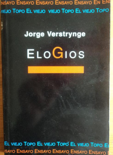 Portada del libro de ELOGIOS. JORGE VERSTRYNGE. EL VIEJO TOPO. 1998 150 PAG