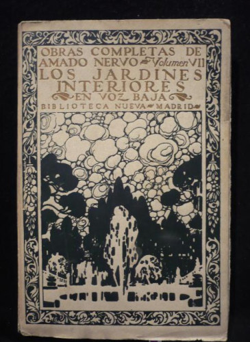 Portada del libro de LOS JARDINES INTERIORES. AMADO NERVO. OB.COMPLETA. VOLUMEN VII. 1920 ED. NUMERADA..