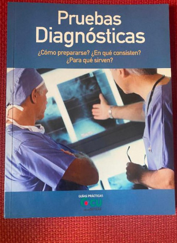 Portada del libro de PRUEBAS DIAGNÓSTICAS. ¿CÓMO PREPARARSE? ¿EN QUÉ CONSISTEN? ¿PARA QUÉ SIRVEN? GUÍA OCU.