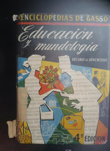 Portada del libro de EDUCACION Y MUNDOLOGIA, ANTONIO DE ARMENTEROS. ENCICLOPEDIAS DE GASSO. 4º ED.