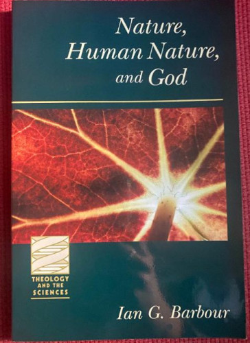 Portada del libro de NATURE, HUMAN NATURE, AND GOD. IAN G. BARBOUR. THEOLOGY AND THE SCIENCES.