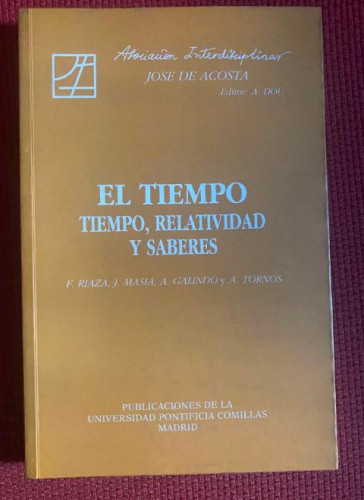 Portada del libro de EL TIEMPO. TIEMPO, RELATIVIDAD Y SDABERES. VVAA. UNIVERSIDAD PONTIFICIA DE COMILLAS.