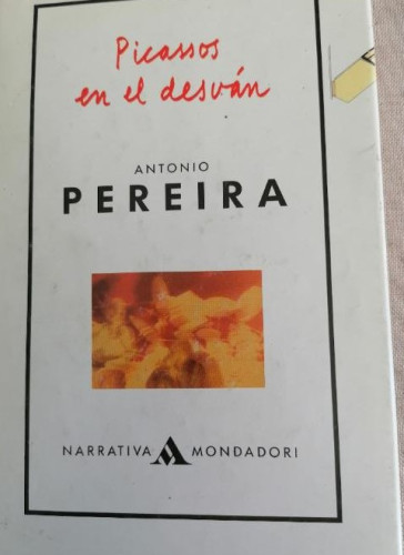 Portada del libro de Picassos en el desván.- Pereira, Antonio MONDADORI