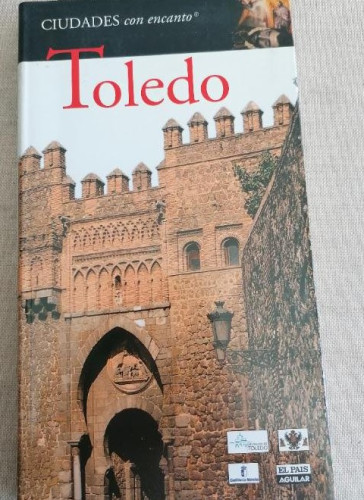 Portada del libro de Toledo (Ciudades Con Encanto)