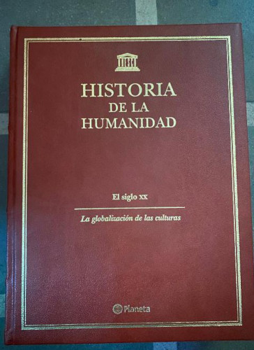 Portada del libro de HISTORIA DE LA HUMANIDAD TOMO 7. EL SIGLO XX. LA GLOBALIZACIÓN DE LAS CULTURAS. PLANETA.