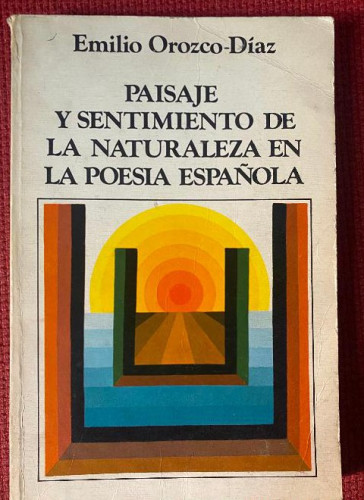 Portada del libro de PAISAJE Y SENTIMIENTO DE LA NATURALEZA EN LA POESÍA ESPAÑOLA.