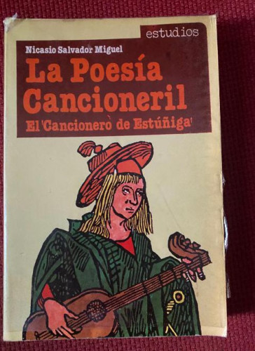 Portada del libro de LA POESÍA CANCIONERIL. EL CANCIONERO DE ESTÚÑIGA. NICASIO SALVADOR. ALHAMBRA.