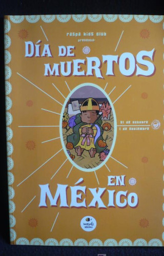 Portada del libro de DIA DE LOS MUERTOS EN MEXICO. COLECCION BUENO RARO 70 PAG