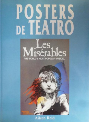 Portada del libro de POSTERS DE TEATRO. Reid, Aileen Publicado por Editorial Libsa (1993) 112pp