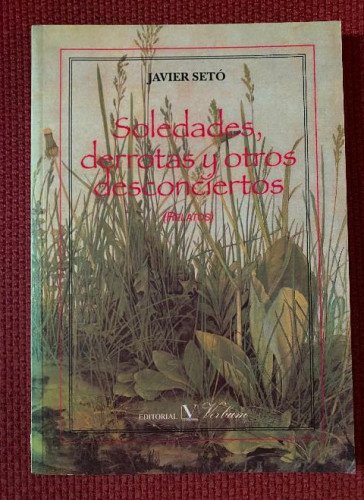 Portada del libro de Soledades, Derrotas Y Otros Desconciertos (Narrativa)