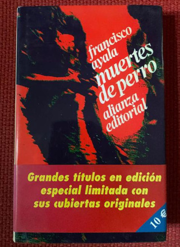 Portada del libro de MUERTES DE PERRO. FRANCISCO AYALA. ALIANZA EDITORIAL.