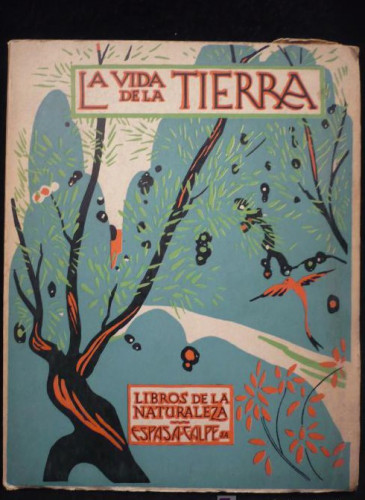 Portada del libro de LA VIDA EN LA TIERRA. LIBROS NATURALEZA ESPASA CALPE. 1964 95 PAG.